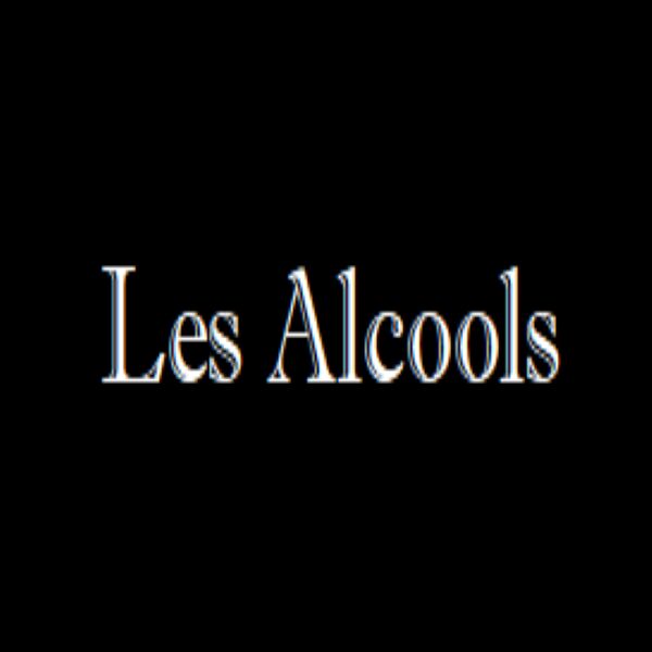 Les Alcools : Ils vous feront tourner la têtes