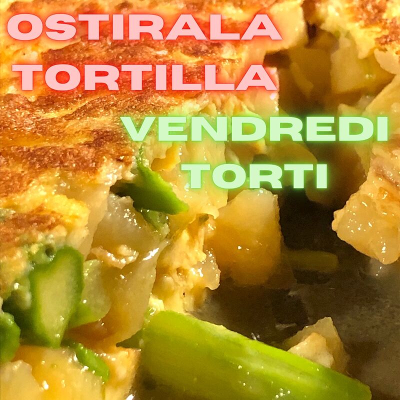 Le vendredi encore plus de tortilla
Ostiralan, tortilla gehiago !