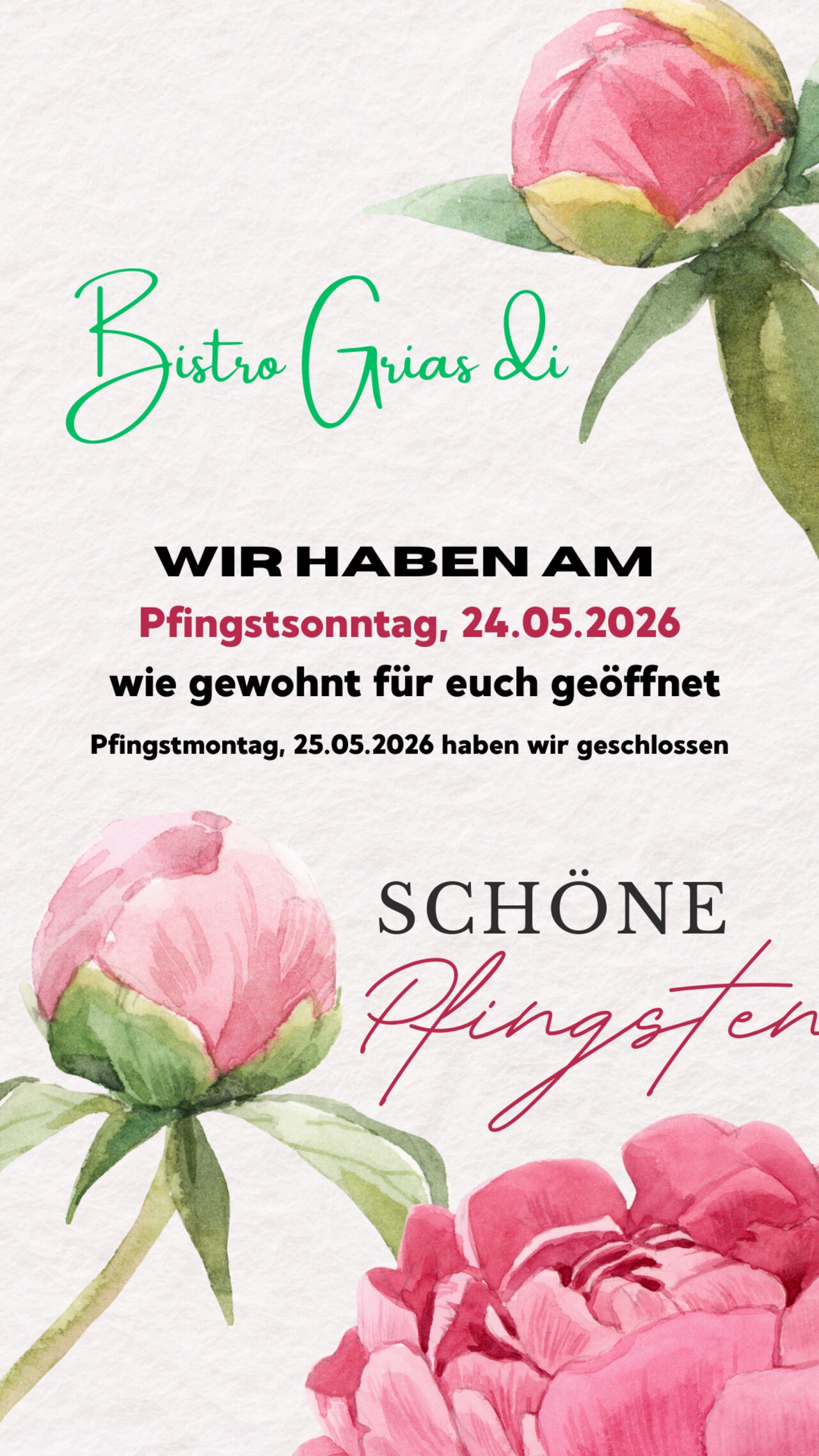 Pfingstsonntag wie gewohnt geöffnet!