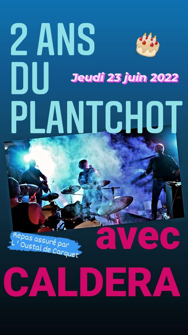 2 ans du Plantchot 
