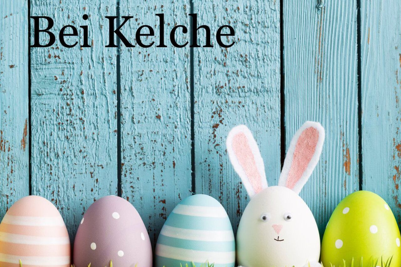 Ostern bei Kelche