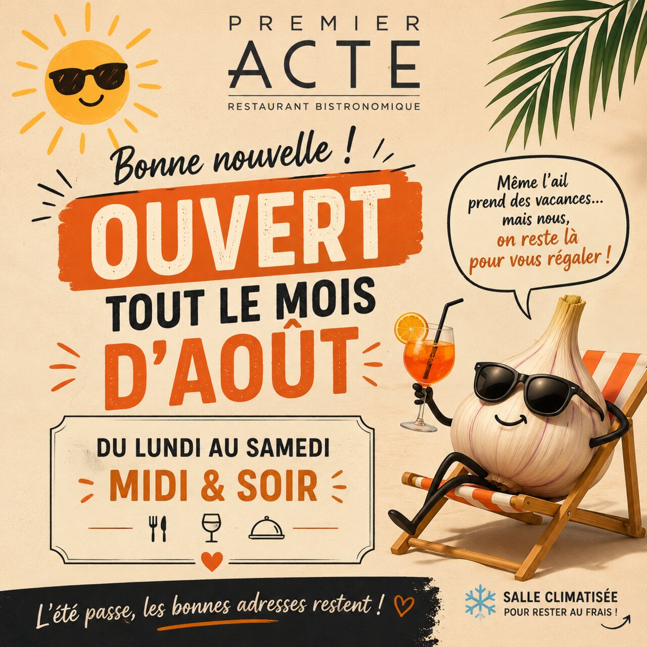 OUVERT TOUS LE MOIS D'AOUT