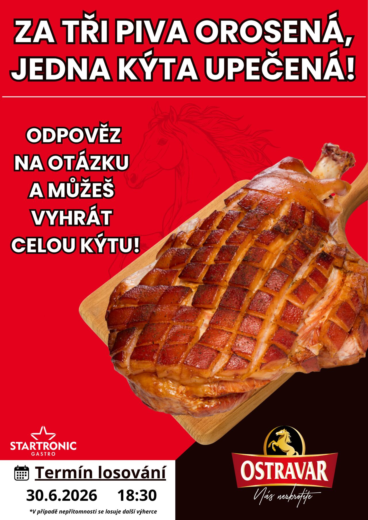 Vyhraj celou pečenou kýtu!