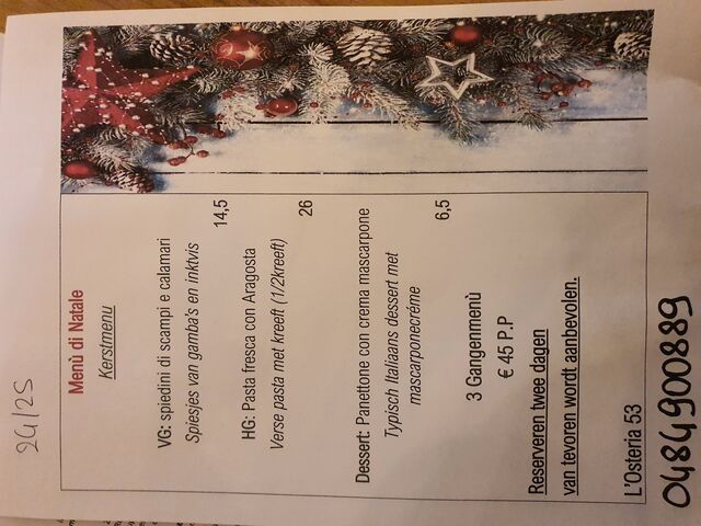 Kerstmenu Reserveren wordt twee dagen van tevoren aanbevolen en kan geldig zijn van 23/12 tot 26/12