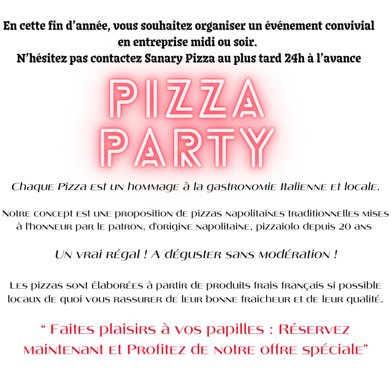 PIZZA PARTY POUR VOS EVENEMENTS FAMILAIUX OU PROFESSIONNELS