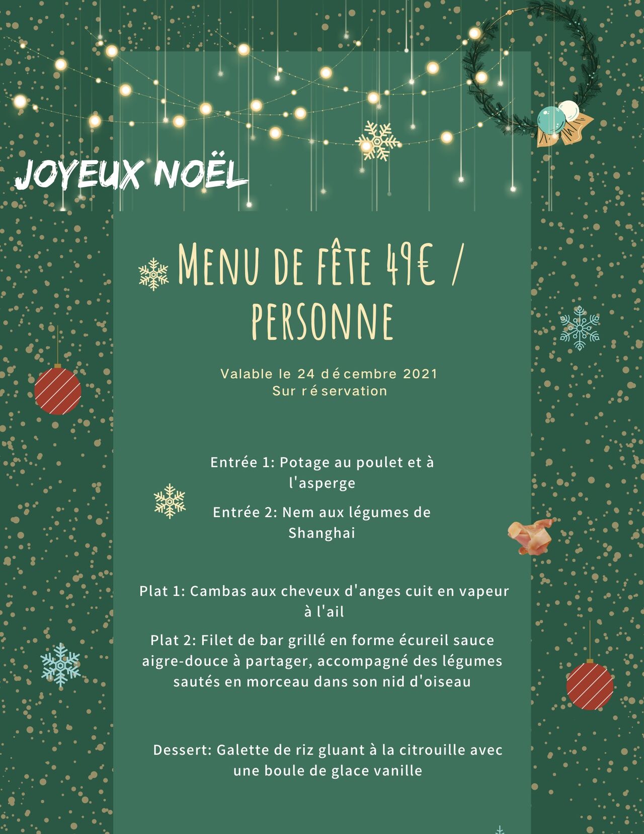 Menu de fête valable le 24/12/2021
Sur réservation avant 12h du 21/12