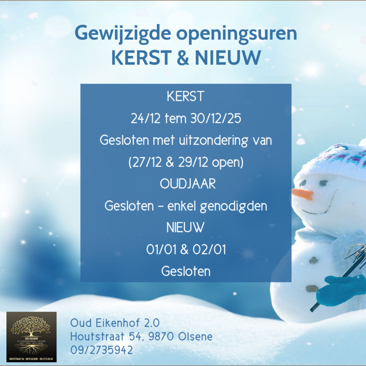 Gewijzigde openingsuren Kerst - Nieuw