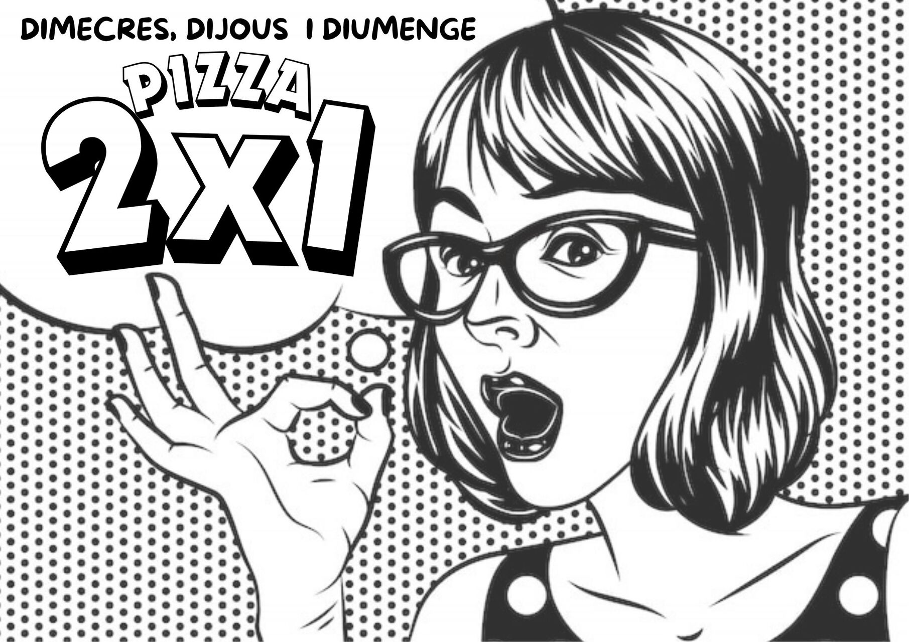 2x1 PIZZES PER SOPAR RESTAURANT