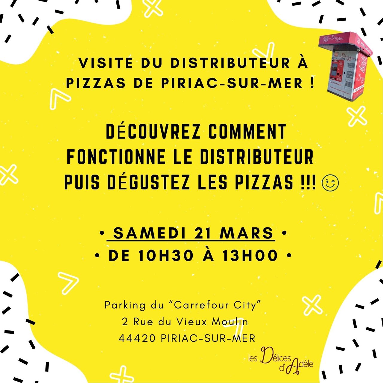 Visite du distributeur à pizzas !