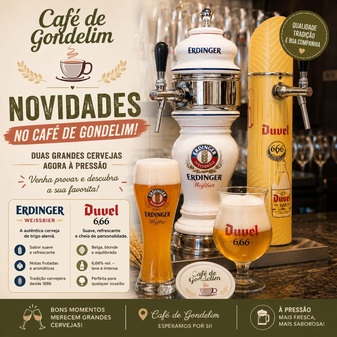 Duas grandes cervejas, agora à pressão