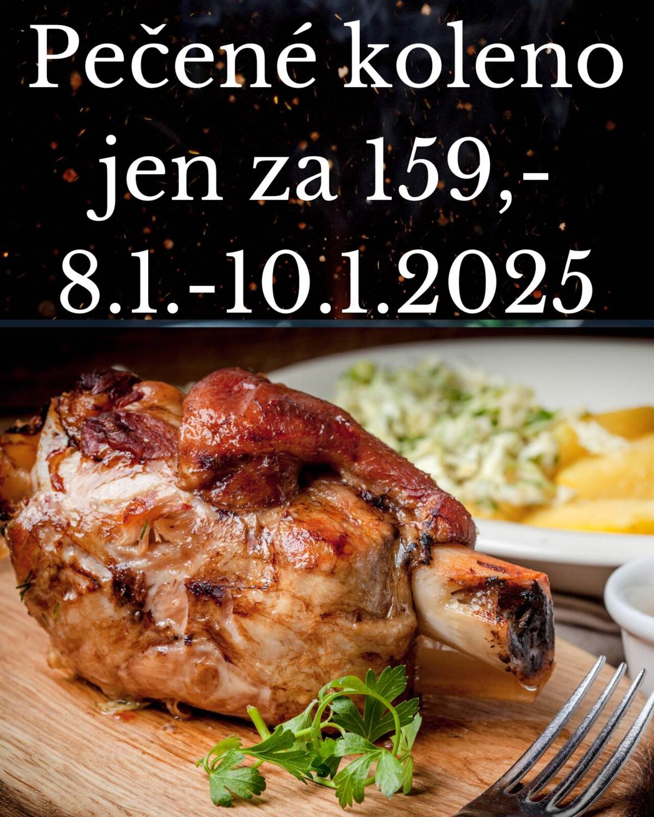 AKCE 25 🆗 8.1.-10.1.2025 Pečené koleno v akční nabídce