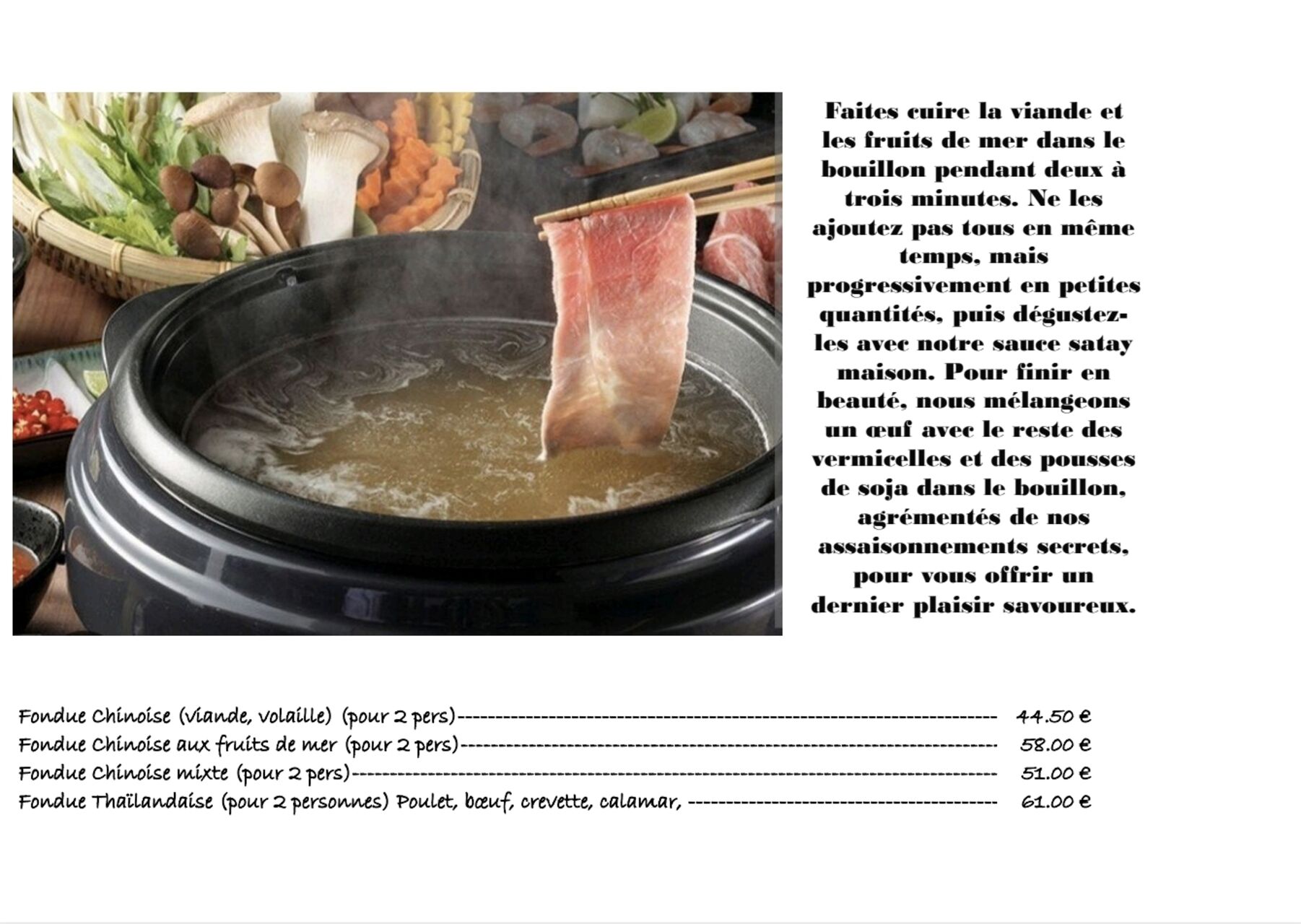 C'est la saison des fondues chinoises.