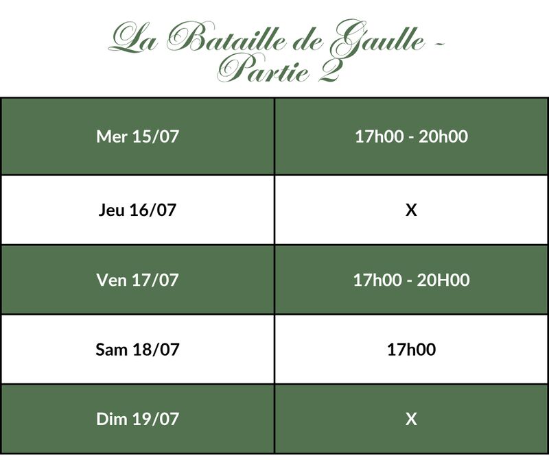 La Bataille de Gaulle - Partie 2 - J'écris ton nom - Horaires