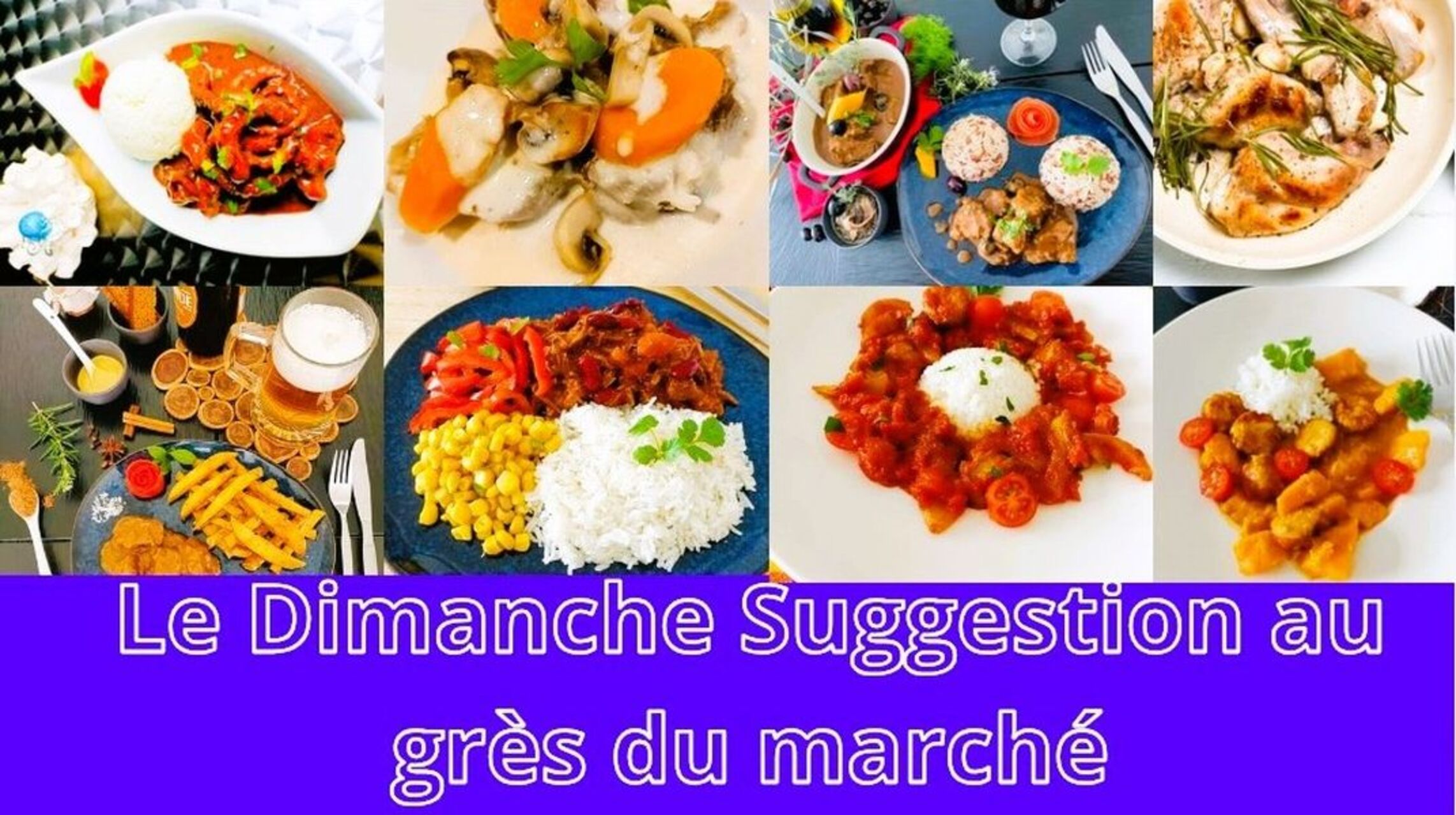 Le Dimanche Suggestion au grès du marché