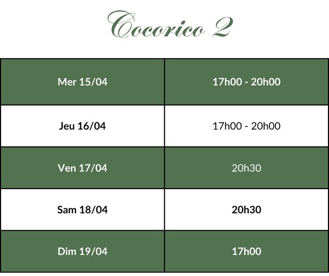 Cocorico 2 - Horaires