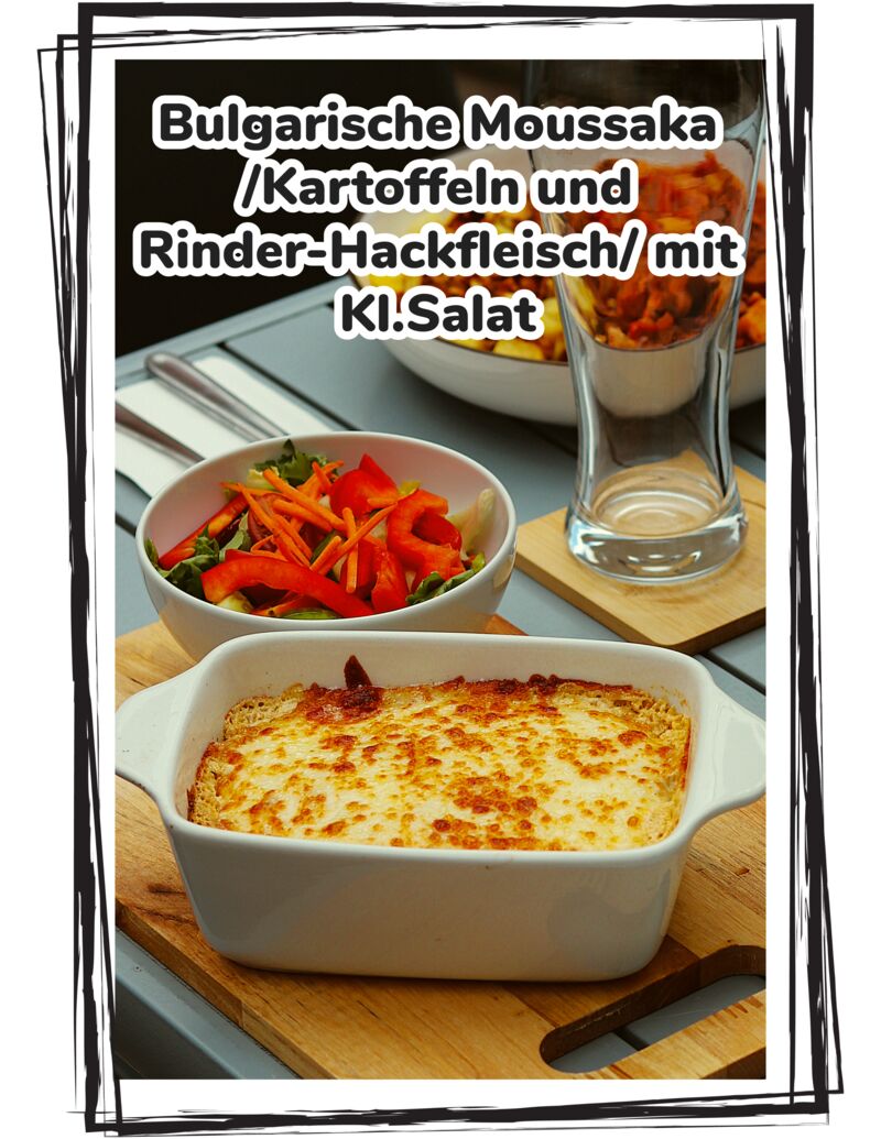 Bulgarische Noussaka und Kl.Salat