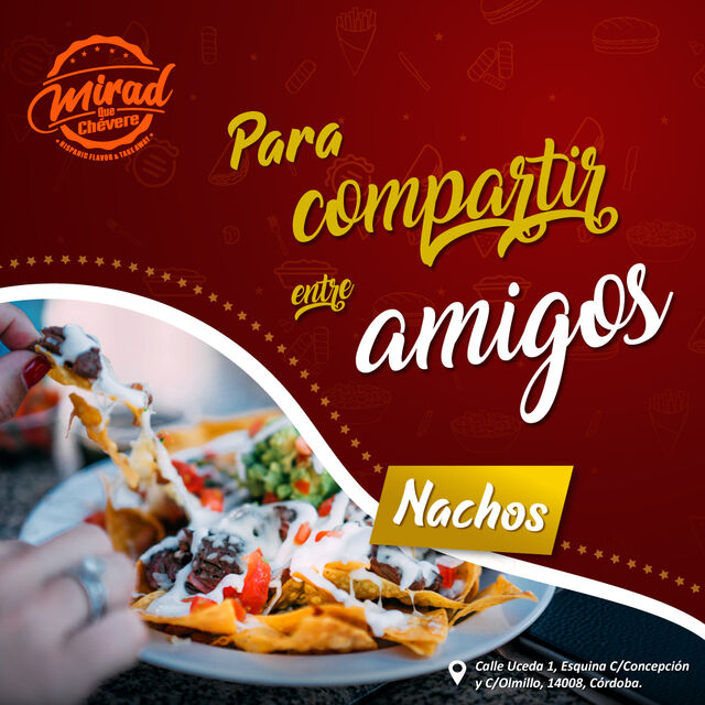Y si quieres compartir, nada como unos Nachos.