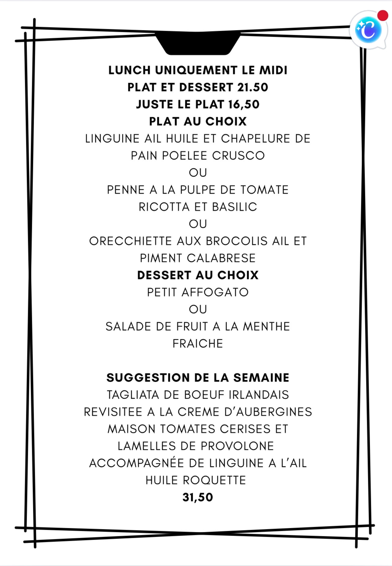 Lunch et suggestion de la semaine