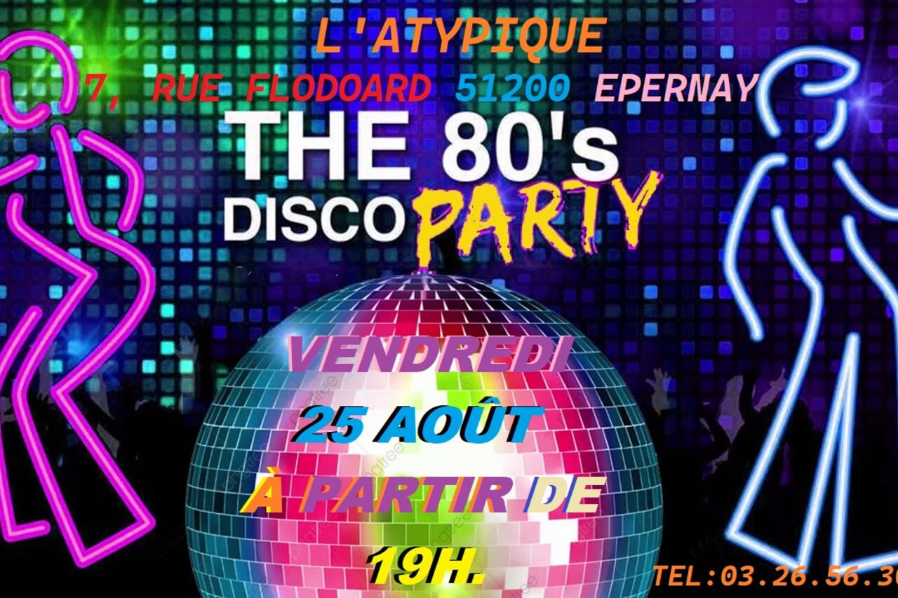 SOIRÉE DANSANTE THE 80's DISCO PARTY