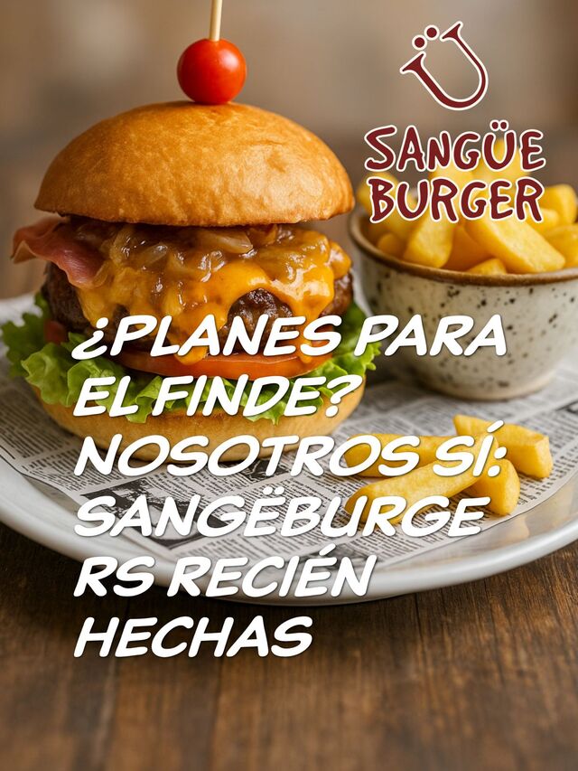 SANGÜEBURGERS