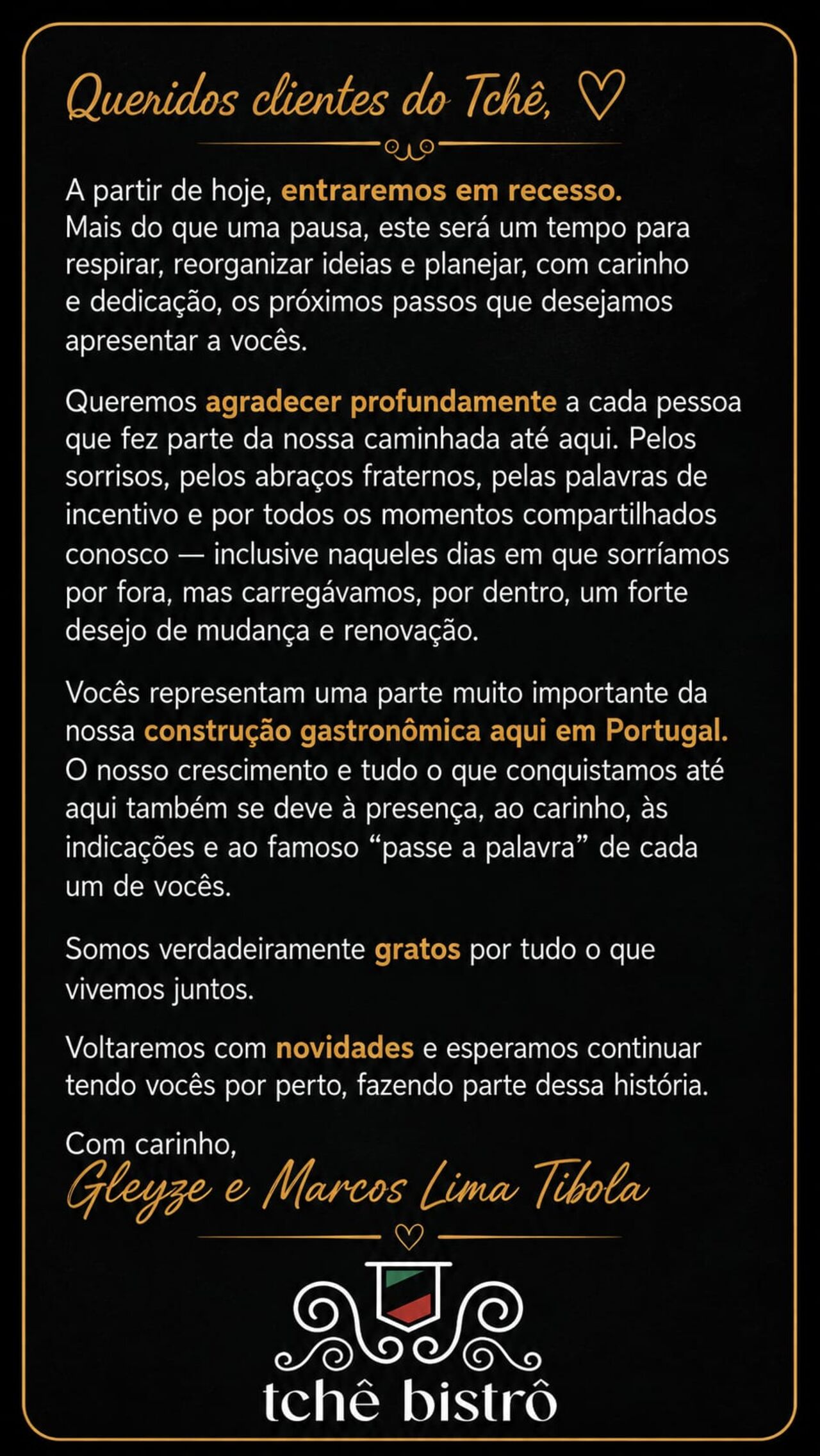É um até já...