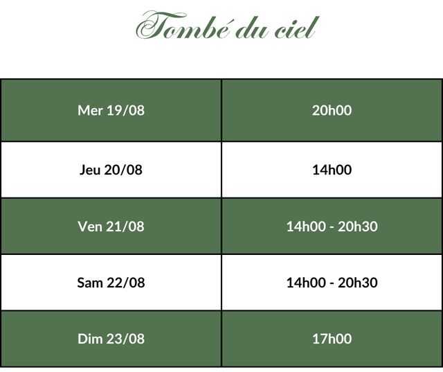 Tombé du ciel - Horaires