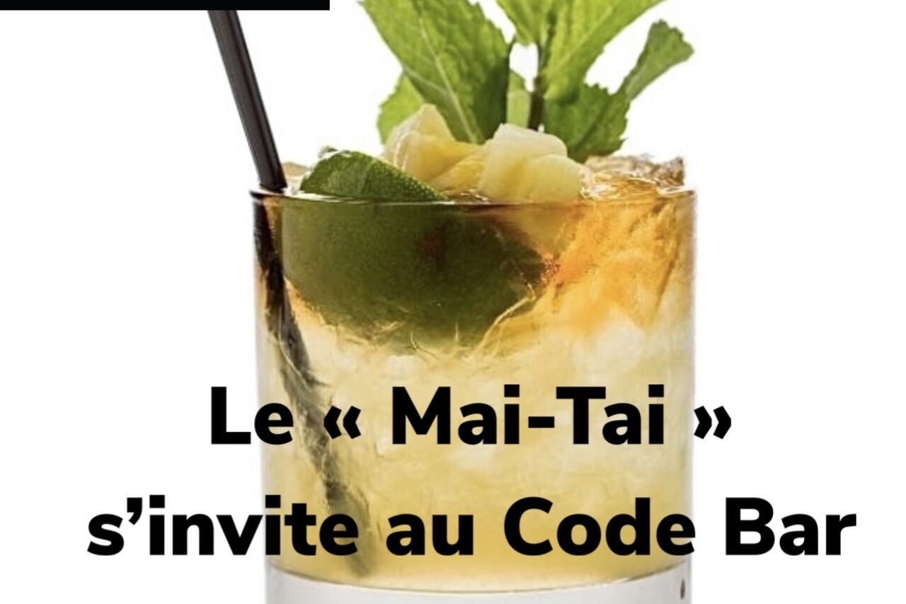 Le « Mai-Tai » s’invite au Code Bar