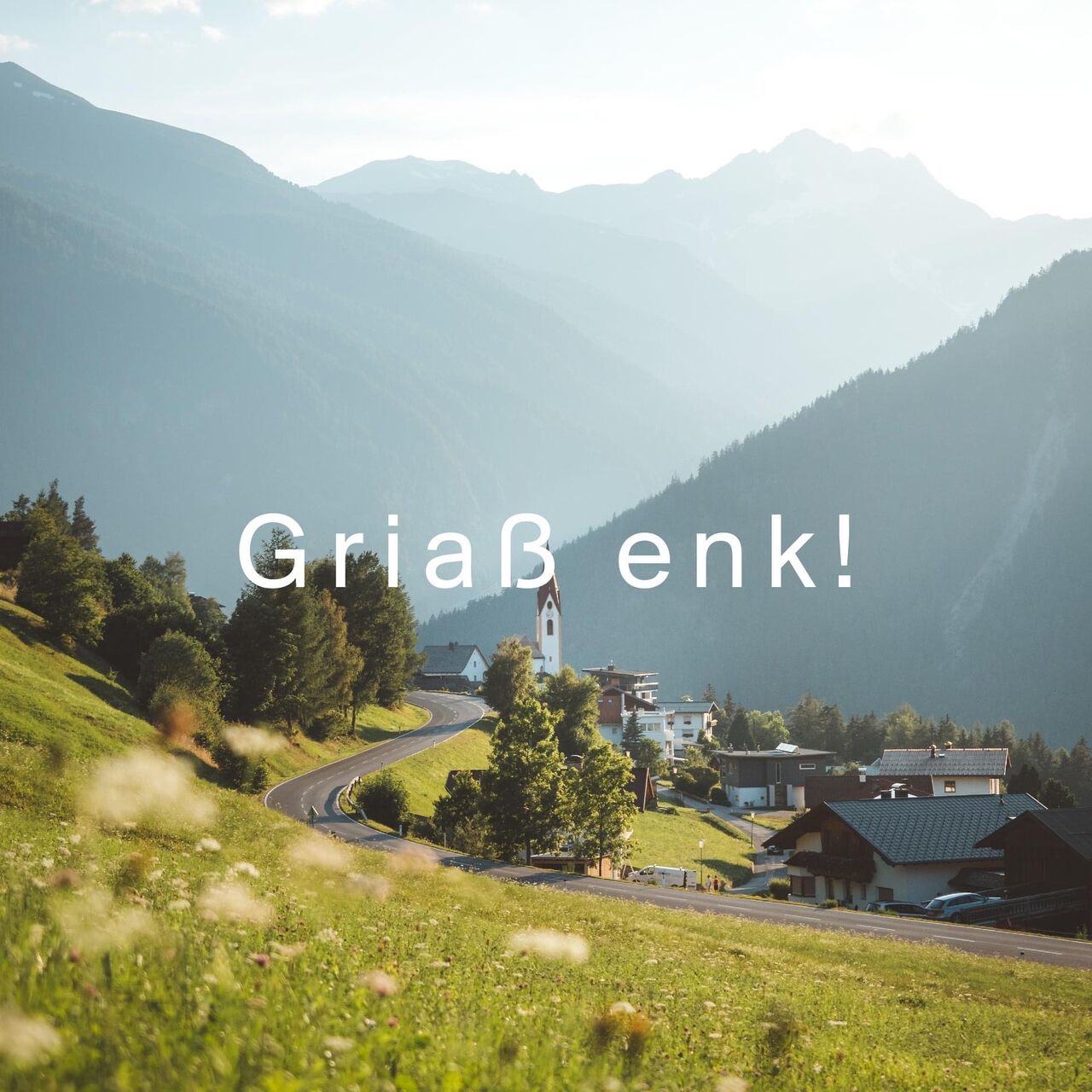 Griaß Enk in Tobadill 