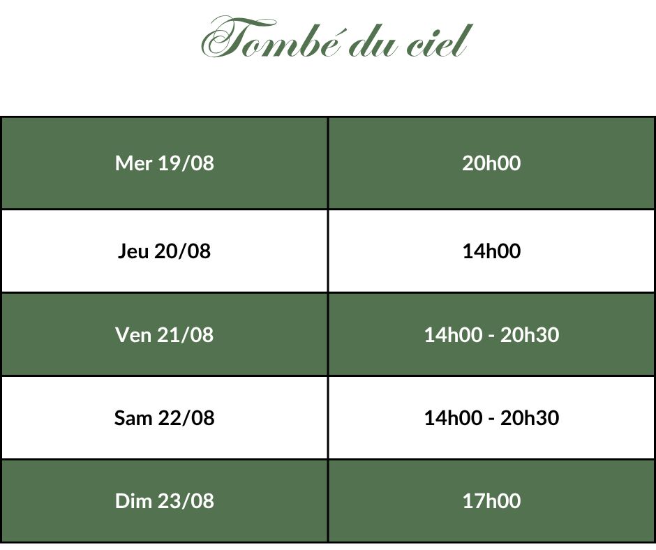 Tombé du ciel - Horaires