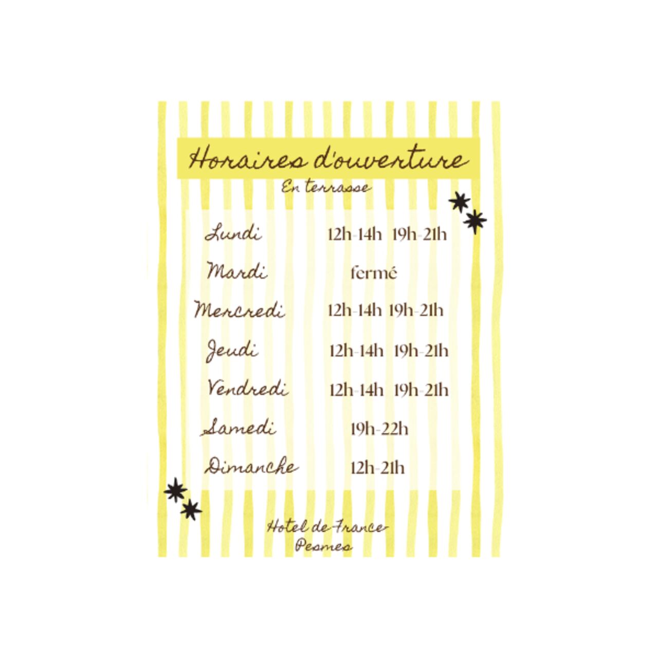 Nos horaires terrasse