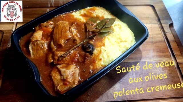Sauté de veau aux olives, polenta crémeuse