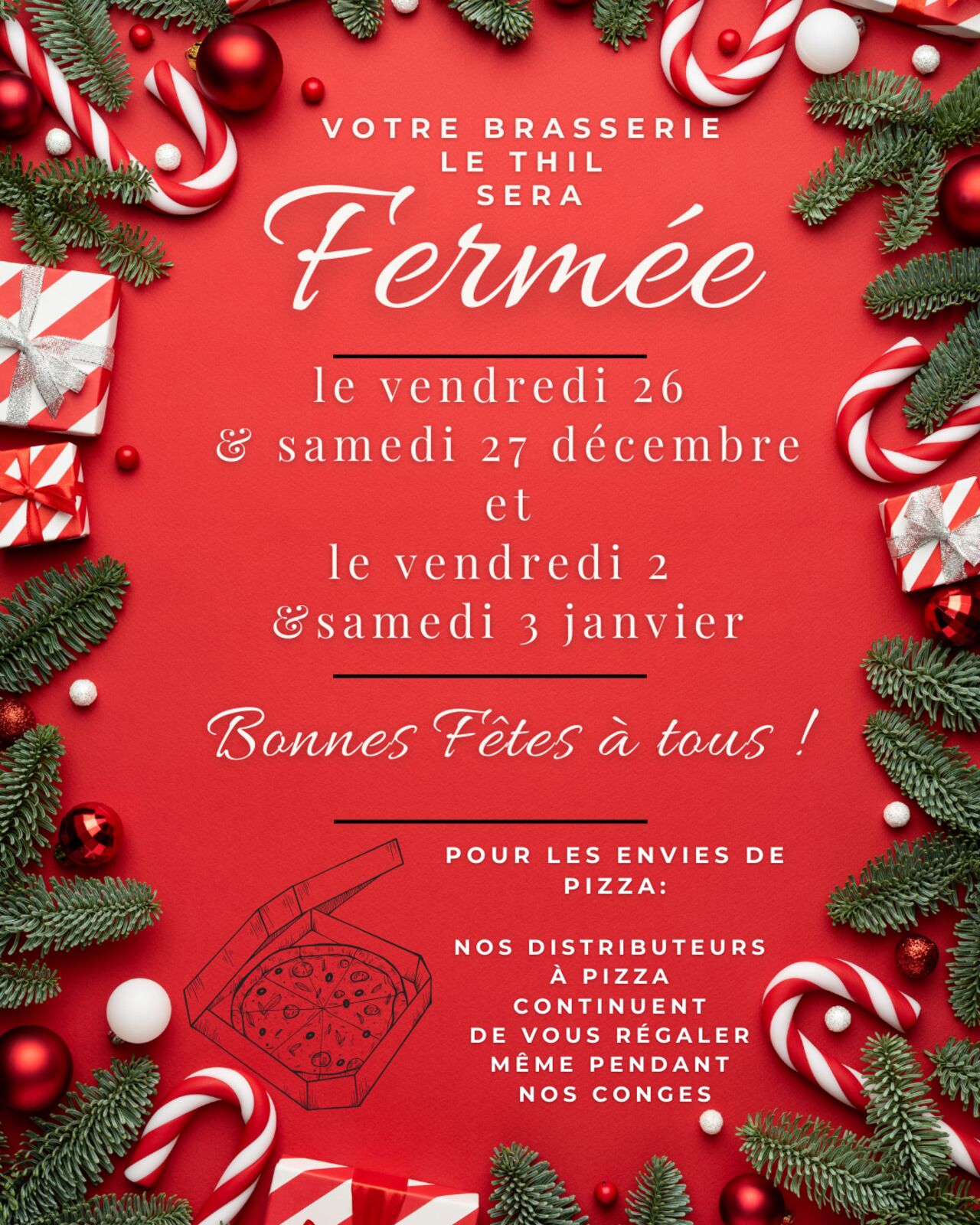 Fermeture Week-ends fêtes de fin d'année