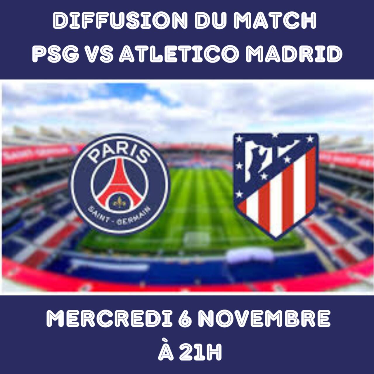 Diffusion du match PSG /Atletico Madrid