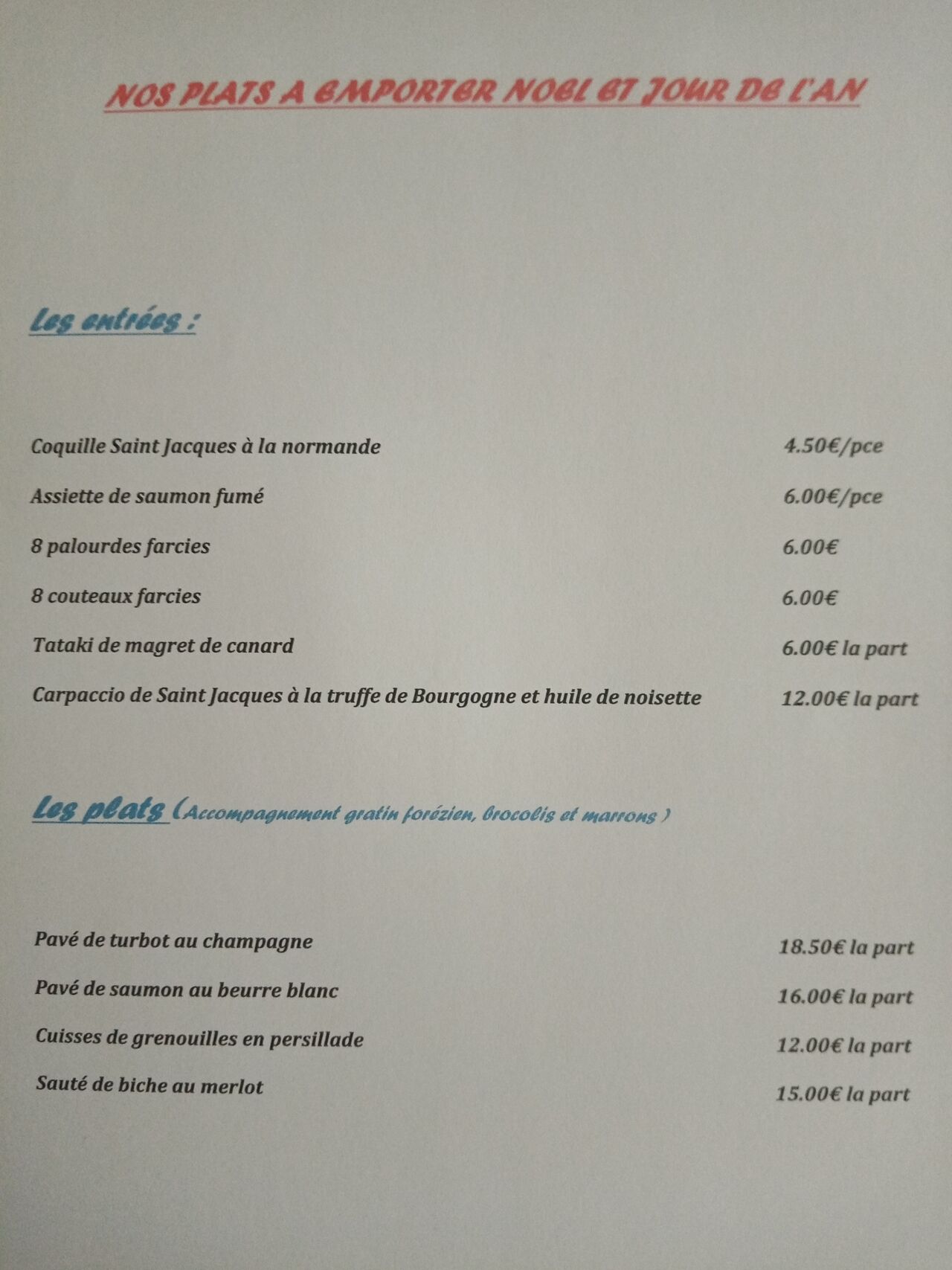 Menu des fêtes ?
Reservations conseillées avant le 15 décembre au 07 70 57 38 32 