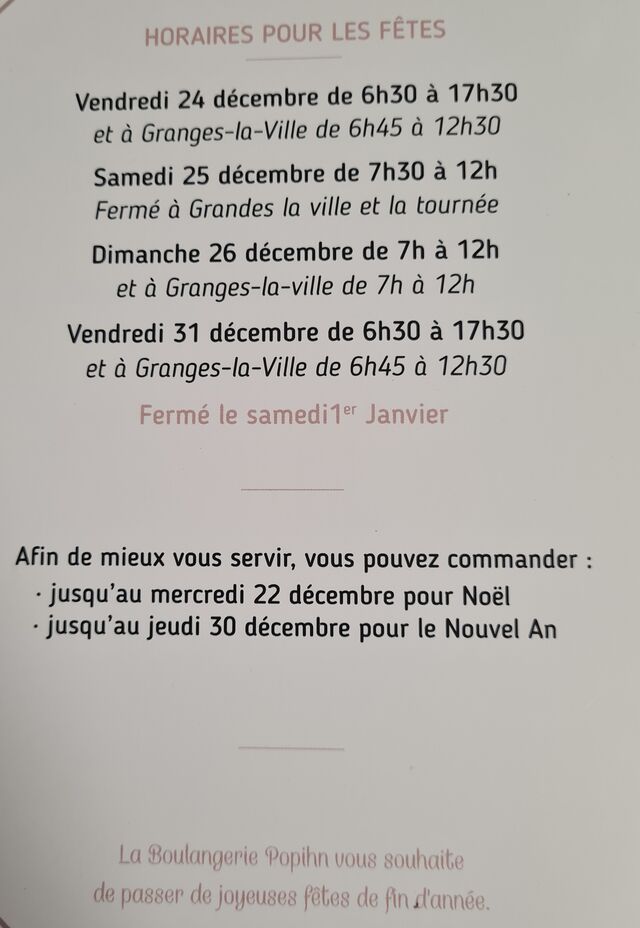 Horaires fêtes
Dans nos 2 points de vente
La boulangerie Popihn à Villersexel
Le popain de Loane et Lilio à Grange la Ville
