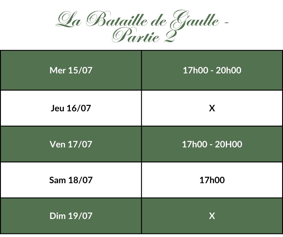 La Bataille de Gaulle - Partie 2 - J'écris ton nom - Horaires