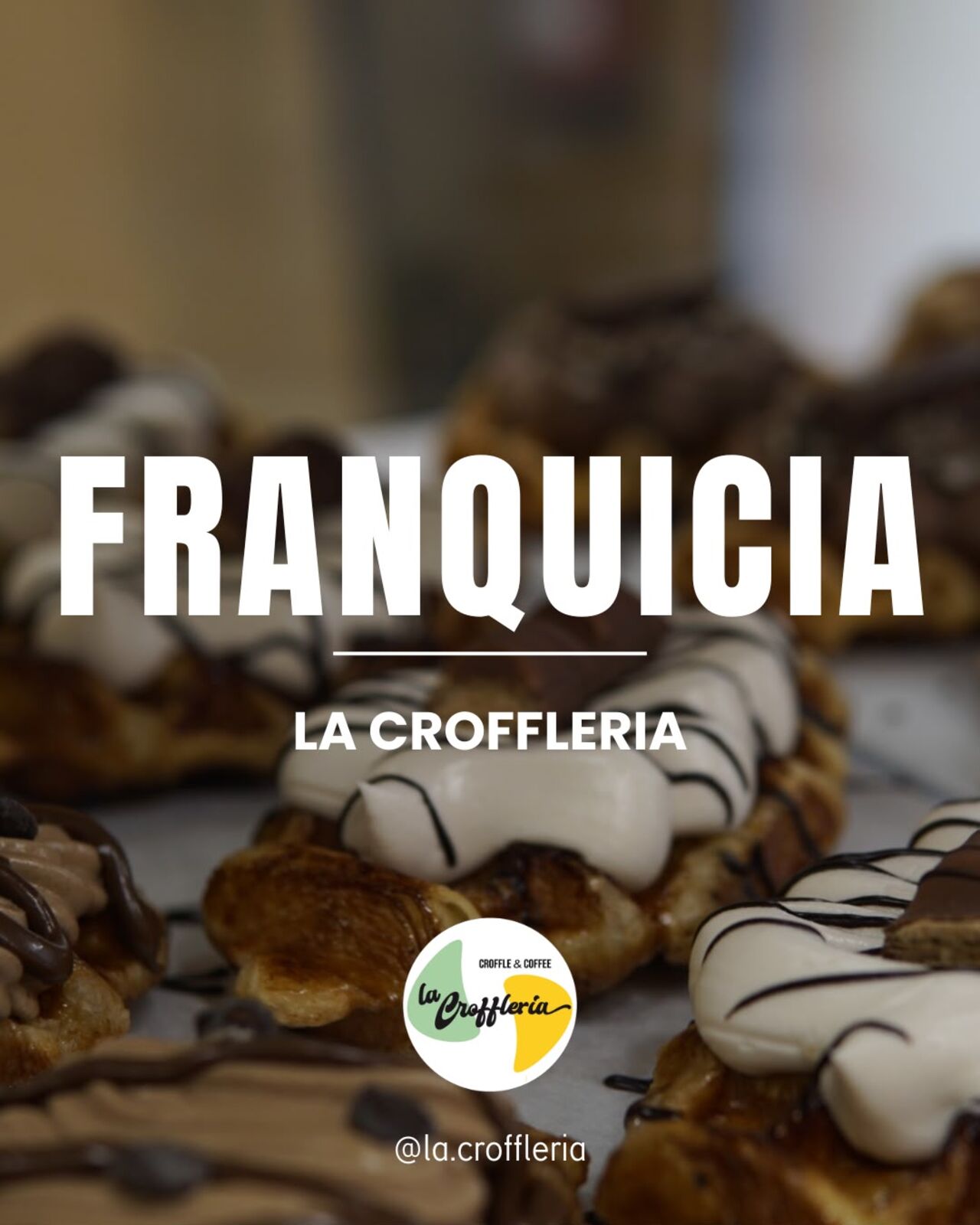FRANQUICIA LA CROFFLERIA