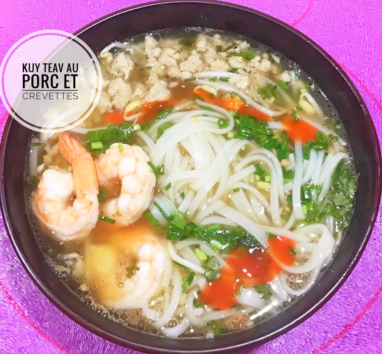 La soupe Kuy Teav Phnom Penh au porc et crevettes 