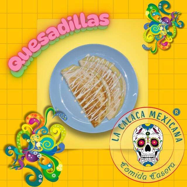 Quesadillas