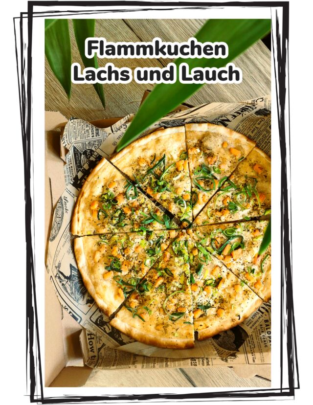 Flammkuchen Lachs und Lauch