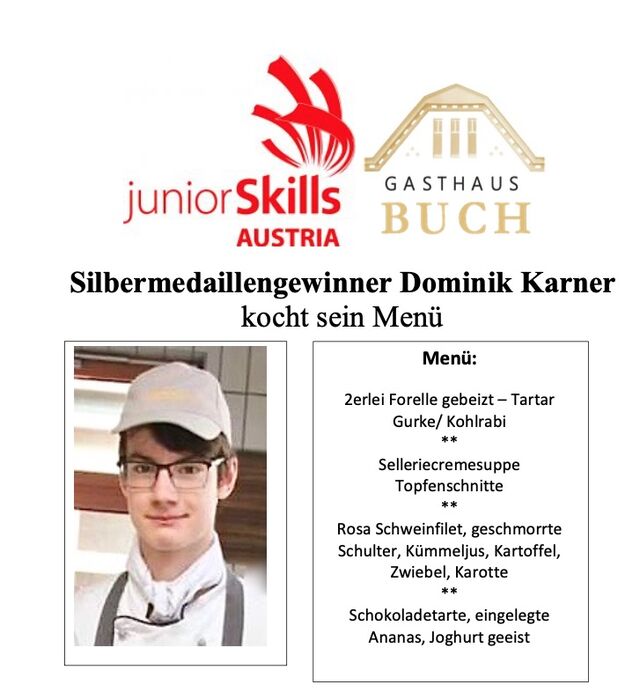 Dominik kocht sein junior skills Menü ( Silbermedaille - Salzburg 2019)....
weitere Teilnahme an den Austria Skills 2020 im Nov