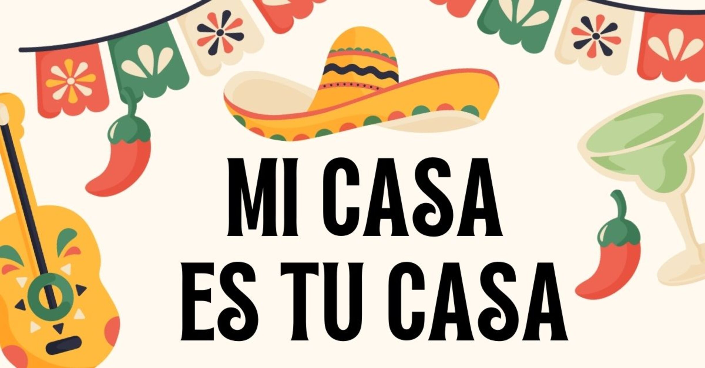 mi casa es tu casa