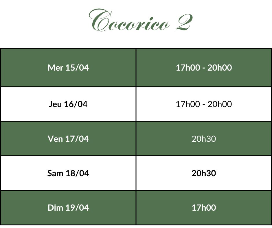 Cocorico 2 - Horaires