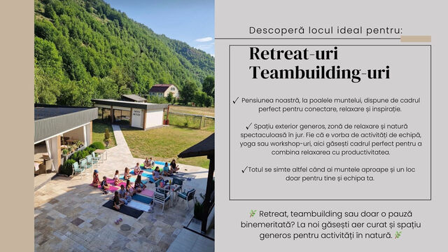 Descoperă locul ideal pentru Retreat-uri sau Teambuilding-uri 