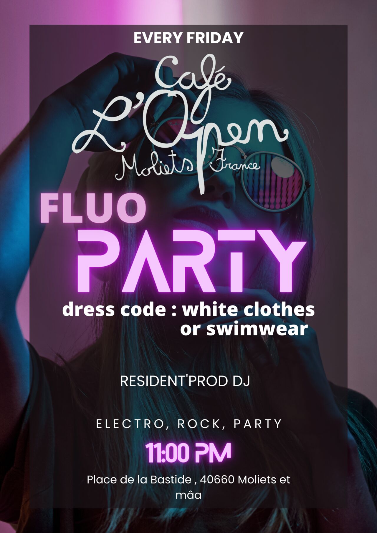 Dj Resident'Prod
Surf music et Fluo Party tous les vendredis de 23h à 2h
Dresscode recommandé ! 