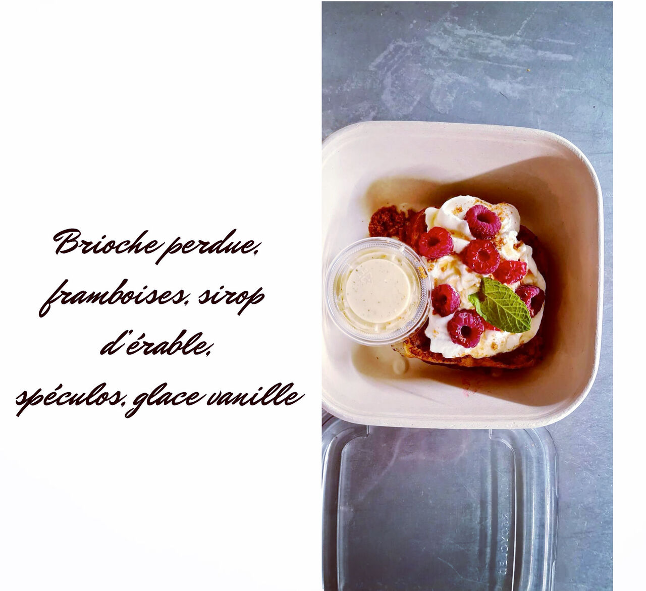Brioche perdue, framboises, sirop d'érable, spéculos, glace vanille, format A EMPORTER