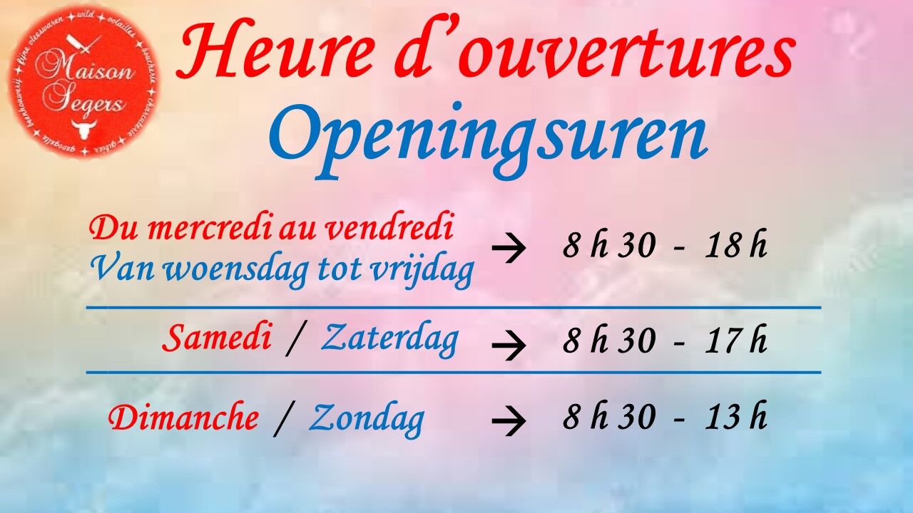 Heures d'ouverture
