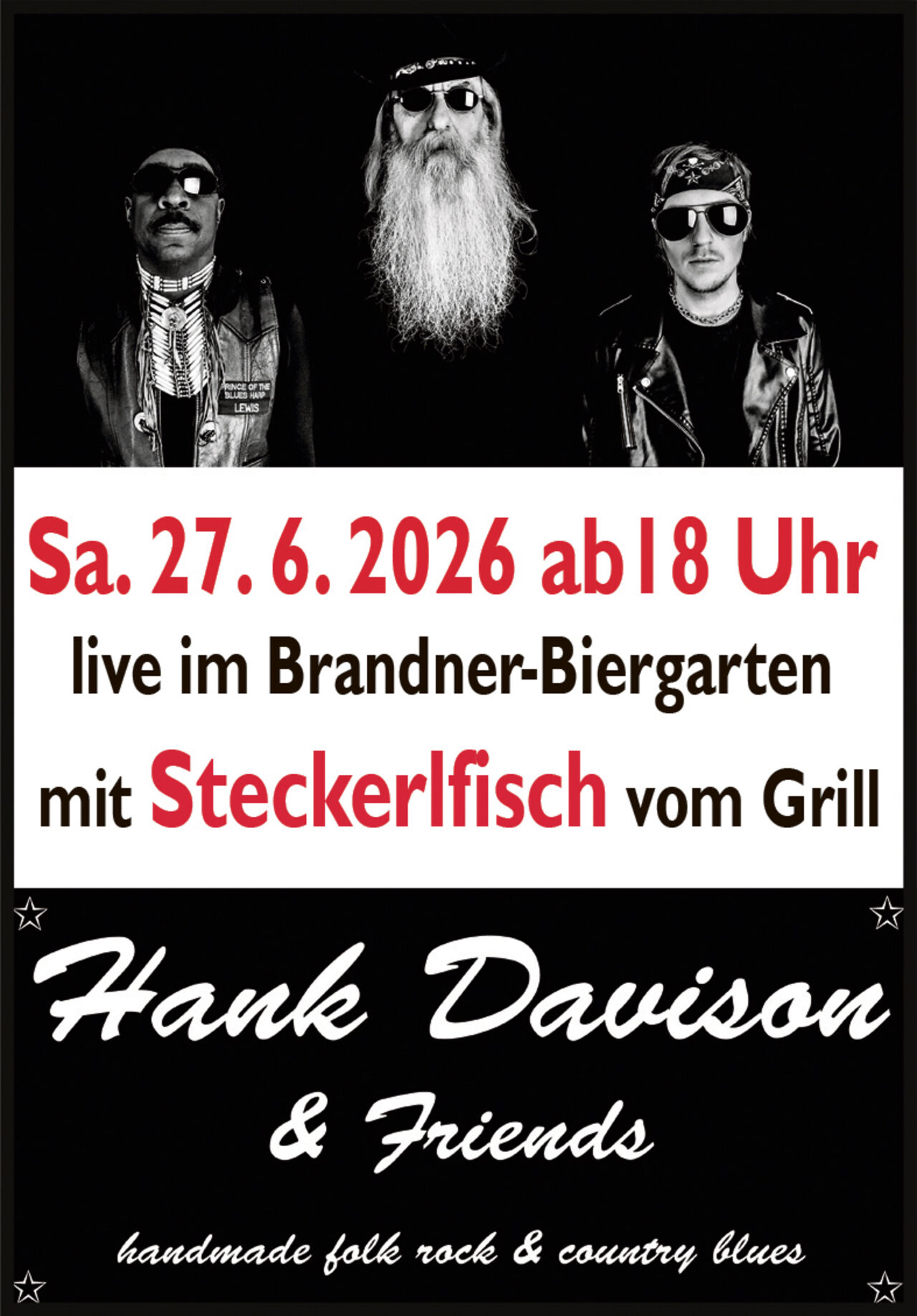 Hank Davison & Friends  live im Brandner-Biergarten  mit  Steckerlfisch vom Grill 
