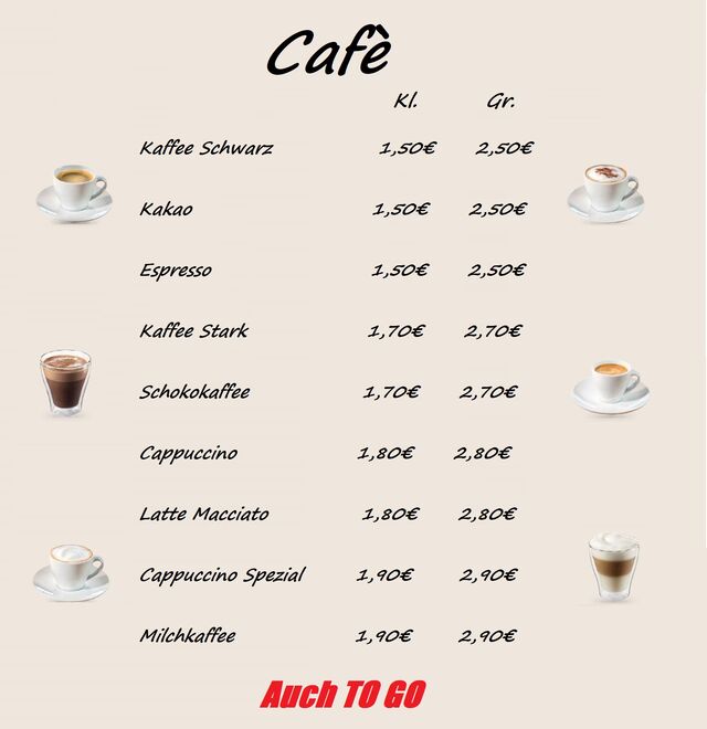 Wir haben auch Cafe.