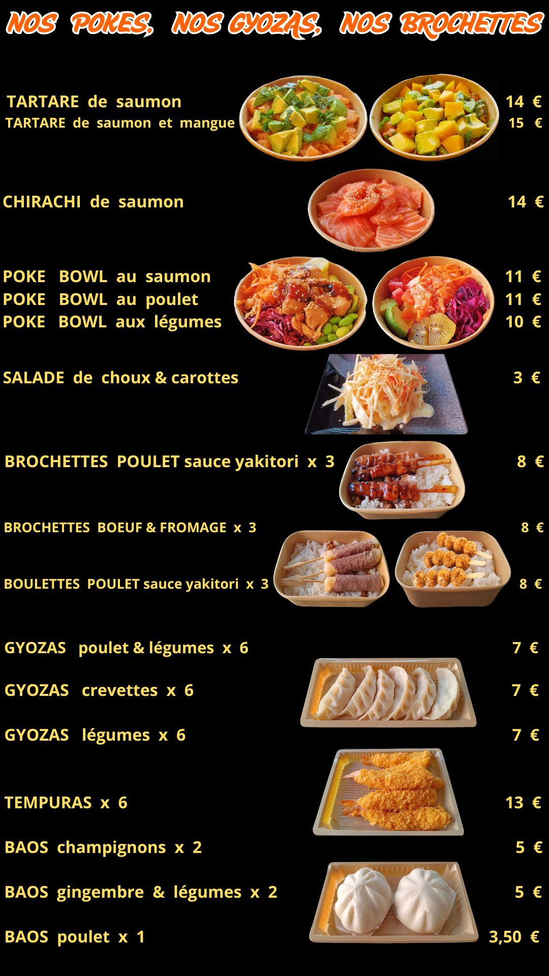 NOS POKES, NOS GYOZAS, NOS BROCHETTES......